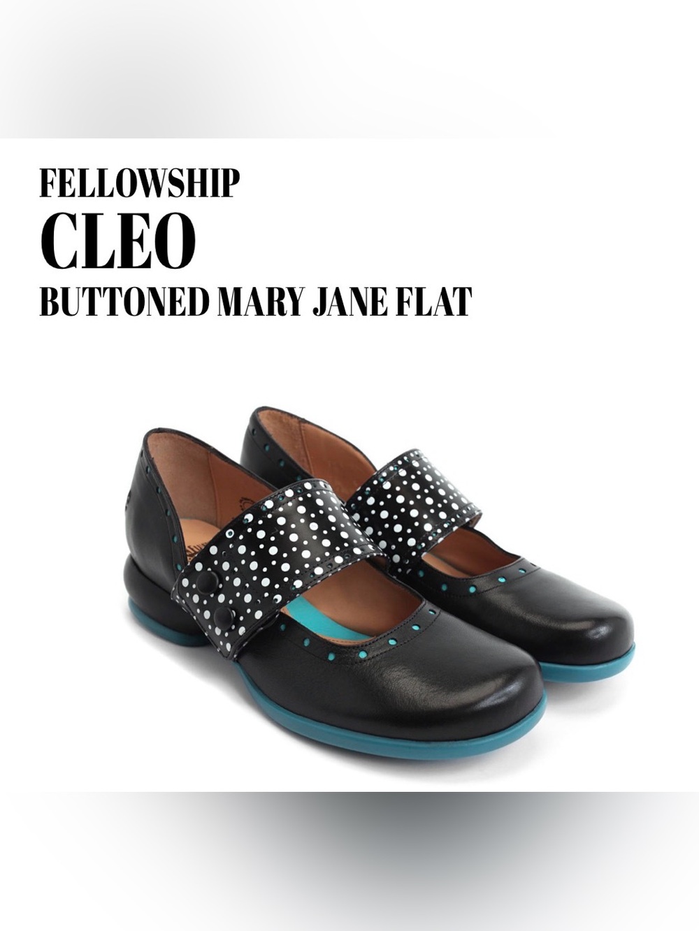 Fluevog EXCELLENT Fellowship Cleo black/white/teal dot wide-strap MJ-8.5 (fit 8)